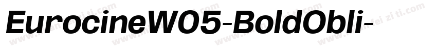 EurocineW05-BoldObli字体转换
