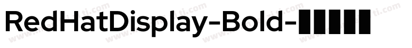 RedHatDisplay-Bold字体转换
