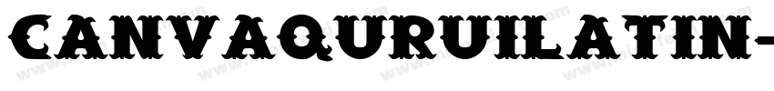 CanvaQuRuiLatin字体转换