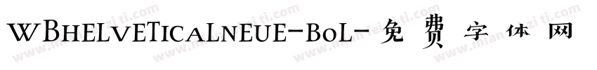 WBhelveticalneue-bol字体转换
