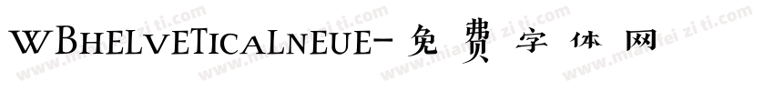 WBhelveticalneue字体转换