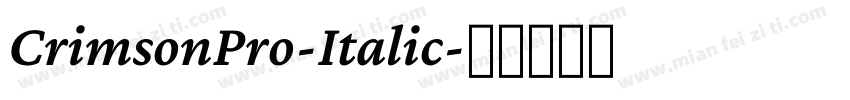 CrimsonPro-Italic字体转换