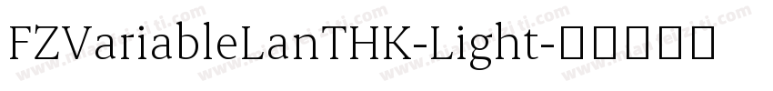 FZVariableLanTHK-Light字体转换