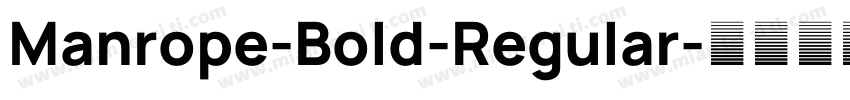 Manrope-Bold-Regular字体转换