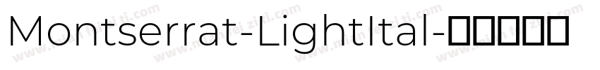 Montserrat-LightItal字体转换