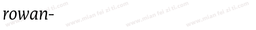 rowan字体转换