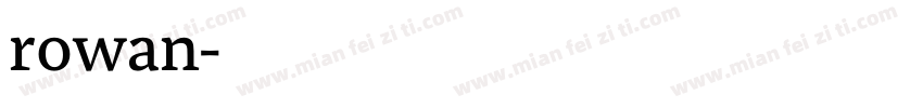 rowan字体转换