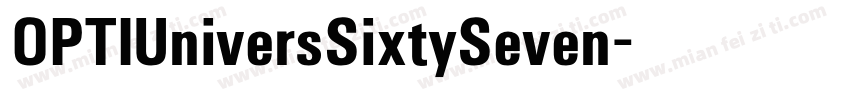 OPTIUniversSixtySeven字体转换