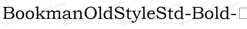 BookmanOldStyleStd-Bold字体转换