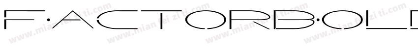 FactorBold-OX0A字体转换