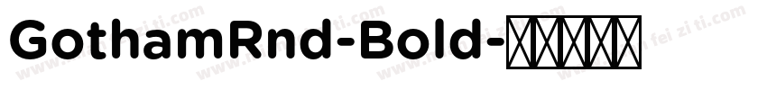 GothamRnd-Bold字体转换