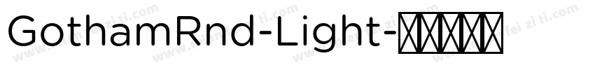 GothamRnd-Light字体转换