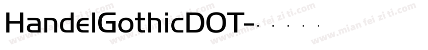 HandelGothicDOT字体转换