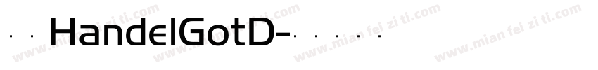 准圆HandelGotD字体转换