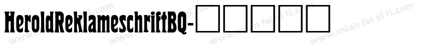 HeroldReklameschriftBQ字体转换