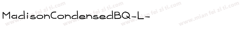 MadisonCondensedBQ-L字体转换