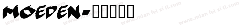 MOEDEN字体转换