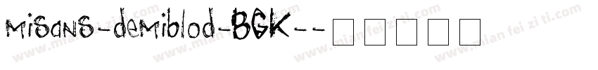 misans-demiblod-BGK-字体转换