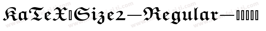 KaTeX_Size2-Regular字体转换