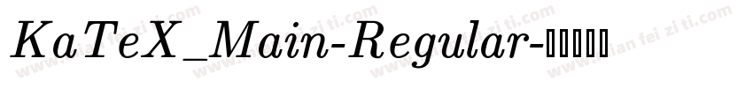 KaTeX_Main-Regular字体转换