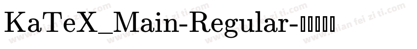 KaTeX_Main-Regular字体转换