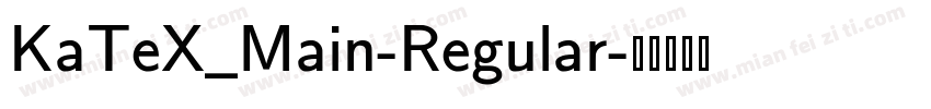 KaTeX_Main-Regular字体转换