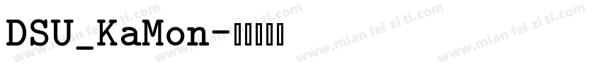 DSU_KaMon字体转换
