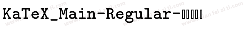 KaTeX_Main-Regular字体转换