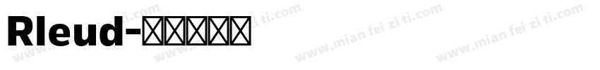 Rleud字体转换