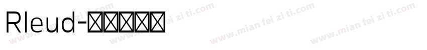 Rleud字体转换