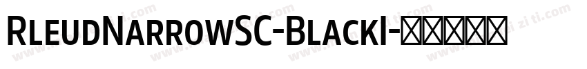 RleudNarrowSC-BlackI字体转换