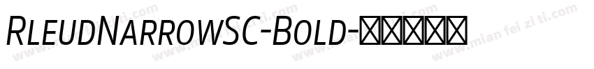 RleudNarrowSC-Bold字体转换