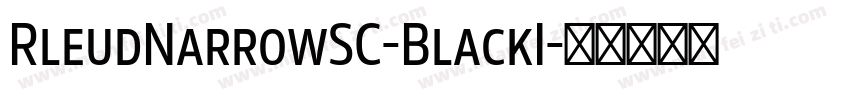 RleudNarrowSC-BlackI字体转换