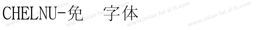 CHELNU字体转换