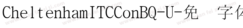 CheltenhamITCConBQ-U字体转换