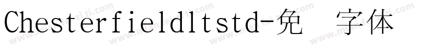 Chesterfieldltstd字体转换
