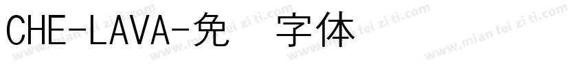 CHE-LAVA字体转换