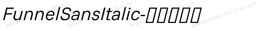 FunnelSansItalic字体转换