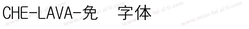 CHE-LAVA字体转换