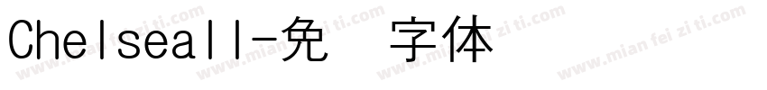 Chelseall字体转换