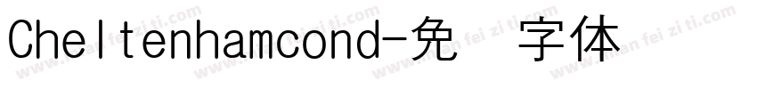 Cheltenhamcond字体转换
