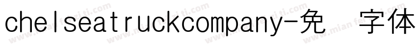 chelseatruckcompany字体转换