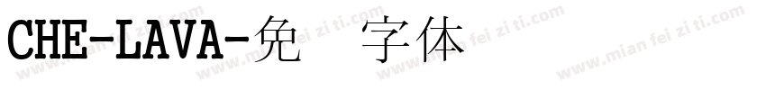 CHE-LAVA字体转换