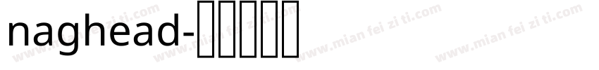 naghead字体转换