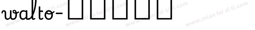 walto字体转换