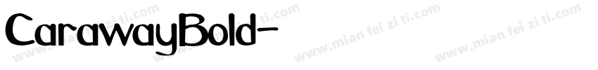 CarawayBold字体转换