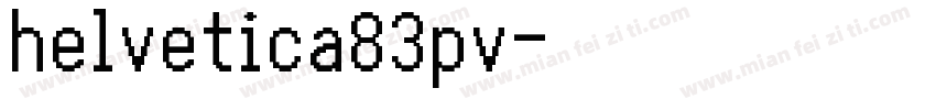helvetica83pv字体转换