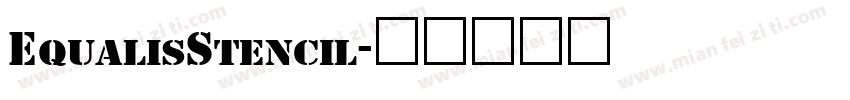 EqualisStencil字体转换