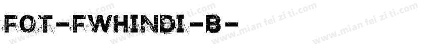 FOT-FWHindi-B字体转换