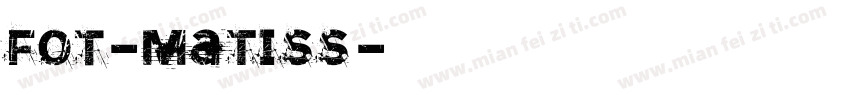 FOT-Matiss字体转换